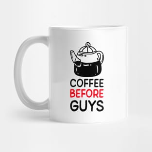 Coffee before guys Mug